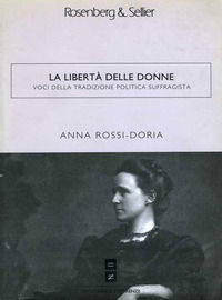 9788870114065 - La libertà delle donne. Voci della tradizione politica suffragista