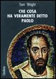 9788870163049 - Che cosa ha veramente detto Paolo