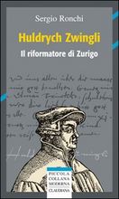 9788870166538 - Huldrych Zwingli (1484-1531)