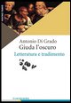 9788870166750 - Giuda l'oscuro. Letteratura e tradimento