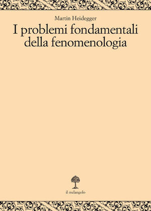 9788870180527 - I problemi fondamentali della fenomenologia