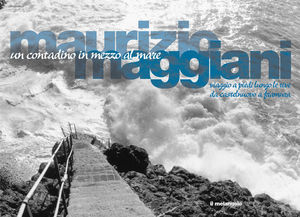 9788870183993 - Un contadino in mezzo al mare. Viaggio a piedi lungo le rive da Castelnuovo a Framura