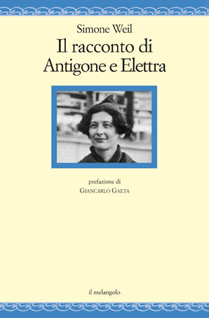 9788870187441 - Il racconto di Antigone e Elettra