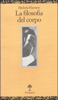 9788870187694 - La filosofia del corpo