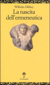 9788870188301 - La nascita dell'ermeneutica