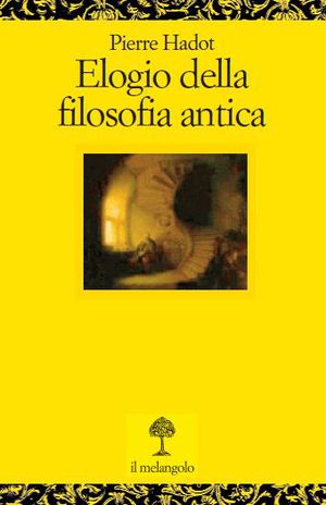 9788870188370 - Elogio della filosofia antica