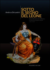 9788870329209 - Sotto il segno del Leone. Genesi dell'autonomia valdostana fra forze locali e poteri centrali (1945-1949)