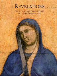 9788870385267 - Revelations. Discoveries and rediscoveries in italian primitive art