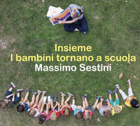 9788870385649 - Insieme. I bambini tornano a scuola