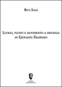 9788870485592 - Luogo, vuoto e movimento a distanza in Giovanni Filopono