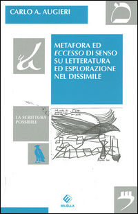 9788870486193 - Metafora ed eccesso di senso su letteratura ed esplorazione nel dissimile