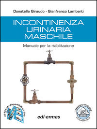 9788870514568 - Incontinenza urinaria maschile. Manuale per la riabilitazione