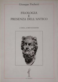 9788870626179 - Filologia e presenza dell'antico