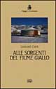 9788870632712 - Alle sorgenti del fiume giallo