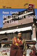 9788870636420 - Dal tetto del mondo all'esilio. Viaggio tra i tibetani