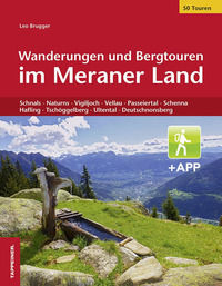 9788870738988 - Wanderungen und Bergtouren im Meraner Land. Schnals, Naturns, Vigiljoch, Vellau, Passeiertal, Schenna, Hafling, Tschögge