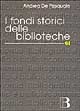 9788870755657 - I fondi storici delle biblioteche