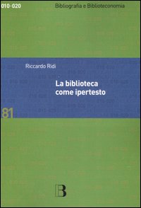 9788870756623 - La biblioteca come ipertesto