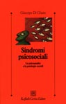 9788870785906 - Sindromi psicosociali. La psicoanalisi e le patologie sociali