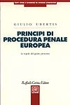 9788870786026 - Principi di procedura penale europea. Le regole del giusto processo