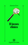 9788870788518 - Il lavoro clinico