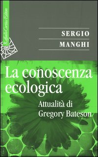 9788870788914 - La conoscenza ecologica. Attualità di Gregory Bateson