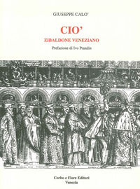 9788870860184 - Ciò. Zibaldone veneziano