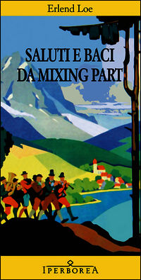 9788870915020 - Saluti e baci da Mixing Part