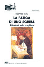 9788870940039 - La fatica di uno scriba. Riflessioni sulla preghiera