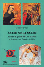 9788870940152 - Occhi negli occhi. Incontri di sguardi tra Gesù e Maria