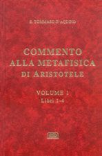 9788870945263 - Commento alla Metafisica di Aristotele. Vol. 1: Libri 1-4.