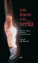 9788870947182 - Sulle tracce della verità. Percorsi religiosi tra antico e contemporaneo
