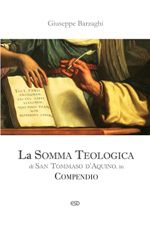 9788870947373 - La Somma Teologica di San Tommaso d'Aquino. In compendio