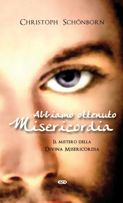 9788870947809 - Abbiamo ottenuto misericordia. Il mistero della divina misericordia