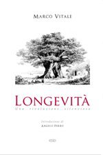 9788870947816 - Longevità. Una rivoluzione silenziosa