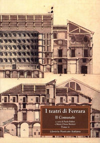 9788870963618 - I teatri di Ferrara. Il comunale
