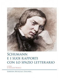 9788870965186 - Schumann e i suoi rapporti con lo spazio letterario
