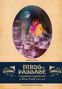 9788870965858 - Bird of passage. I musicisti napoletani a New York (1895-1940)