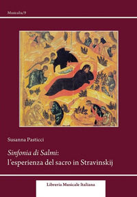 9788870966992 - Sinfonia dei Salmi. L'esperienza del sacro in Stravinskij