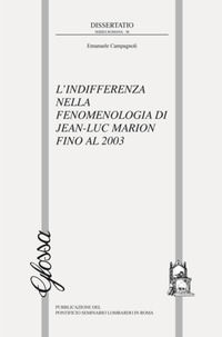 9788871053851 - L'indifferenza nella fenomenologia di Jean-Luc Marion fino al 2003