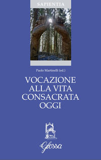 9788871054155 - Vocazione alla vita consacrata oggi. Teologia, spiritualità, pastorale