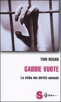 9788871064253 - Gabbie vuote. La sfida dei diritti animali