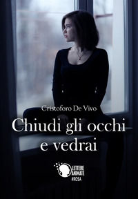 9788871121222 - Chiudi gli occhi e vedrai