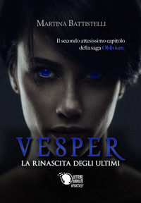9788871122267 - Vesper. La rinascita degli ultimi. Oblivium. Vol. 2