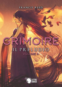 9788871126012 - Il preludio. Grimoire. Vol. 4