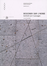 9788871154879 - Dessiner sur l'herbe. Architetti per il paesaggio