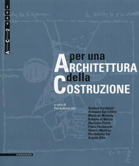 9788871157306 - Per una architettura della costruzione