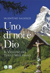 9788871350943 - Uno di noi è Dio. Il vangelo del terzo millennio