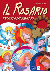 9788871351933 - Il rosario recitato dai ragazzi. Ediz. illustrata