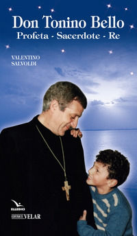 9788871352473 - Don Tonino Bello. Profeta, sacerdote, re